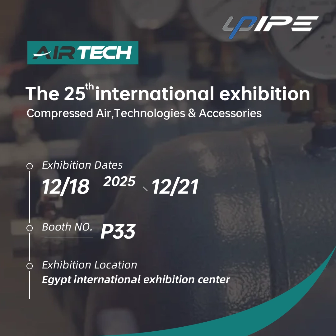 UPIPE Sizi Air Tech 2025'e Hoş Geldiniz Diyor UPIPE Sizi Air Tech 2025'e Hoş Geldiniz Diyor